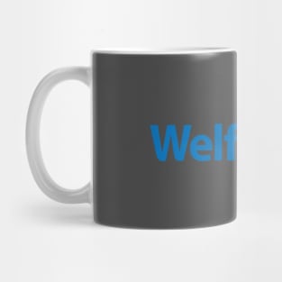 Walmart Welfare Mug